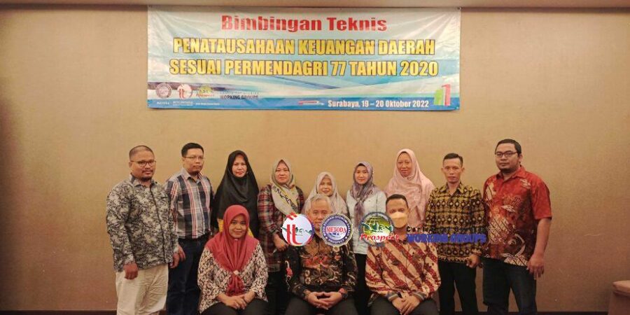 Bimtek Penatausahaan Keuangan Daerah sesuai Permendagri 77 Tahun 2020, Surabaya 19 - 20 Oktober 2022