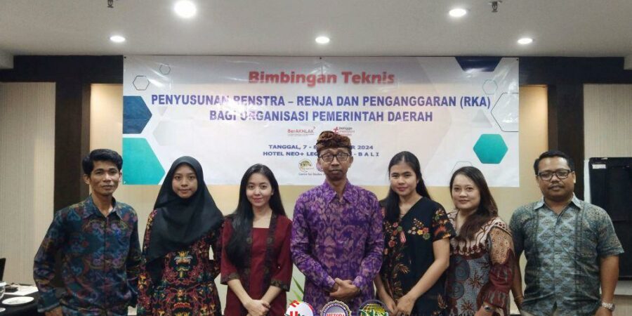 Bimtek Penyusunan Renstra - Renja dan Penganggaran (RKA) bagi Organisasi Perangkat  Daerah, Bali 7 - 8 November 2024